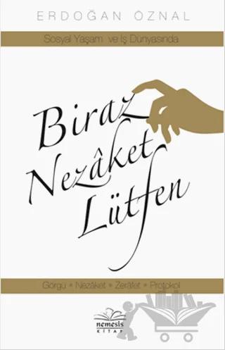 Biraz Nezaket Lütfen - Sosyal Yaşam ve İş Dünyasında