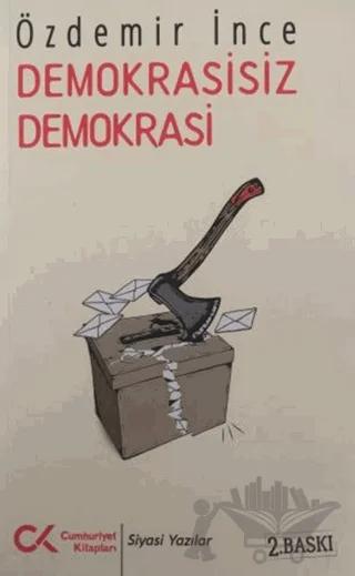 Demokrasisiz Demokrasi