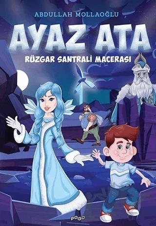 Rüzgar Santrali Macerası - Ayaz Ata
