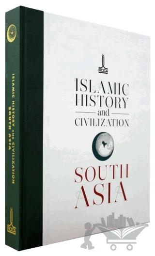Islamic History and Civilization: South Asia