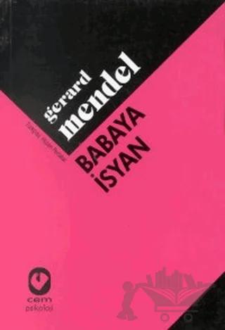 Babaya İsyan