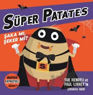 Süper Patates - Şaka Mı Şeker Mi? Kapakçıklı Eğlence