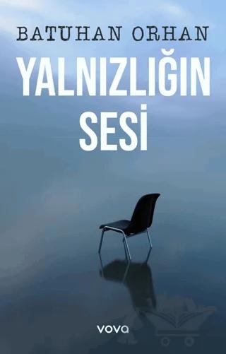 Yalnızlığın Sesi