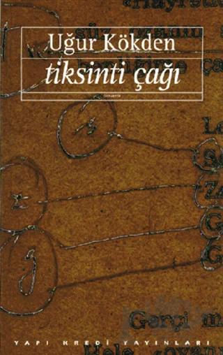 Tiksinti Çağı