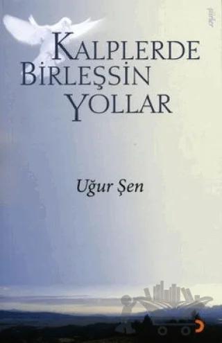 Kalplerde Birleşsin Yollar