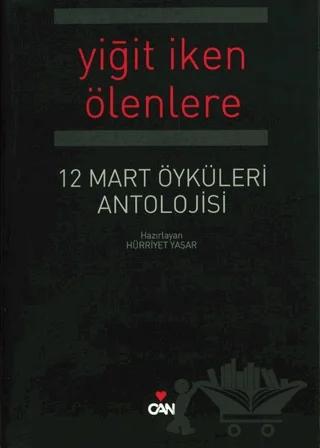 Yiğit İken Ölenlere