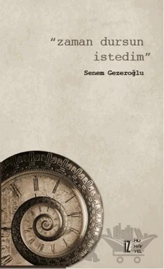 Zaman Dursun İstedim