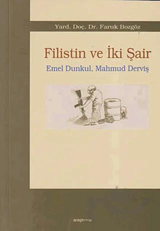 Filistin ve İki Şair - Emel Dunkul, Mahmud Derviş