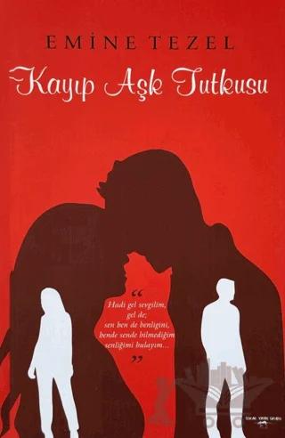 Kayıp Aşk Tutkusu