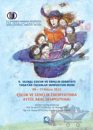 Çocuk ve Gençlik Edebiyatında Aytül Akal Sempozyumu