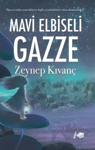 Mavi Elbiseli Gazze – Zeynep Kıvanç – Kalemşor Yayınları kitap kapağı