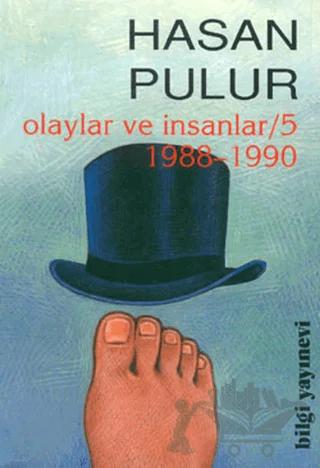Olaylar ve İnsanlar / 5 1988-1990