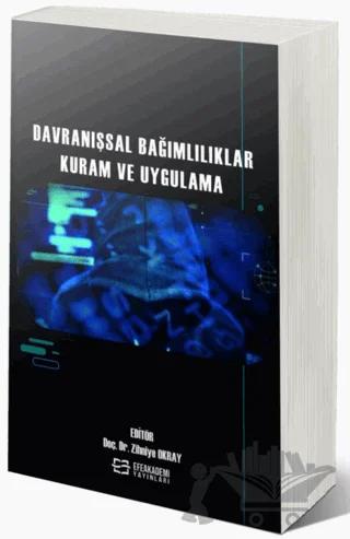 Davranışsal Bağımlılıklar Kuram ve Uygulama
