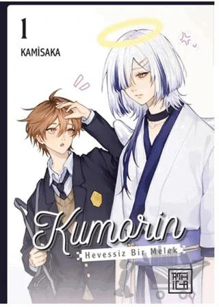 Kumorin: Hevessiz Bir Melek 1