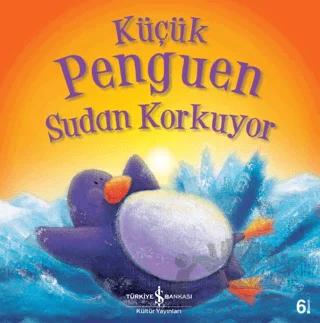 Küçük Penguen Sudan Korkuyor