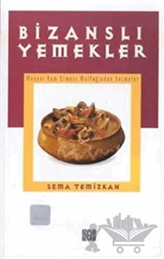 Bizanslı Yemekler