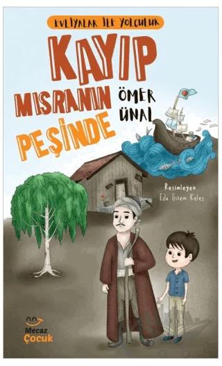 Evliyalar ile Yolculuk / Kayıp Mısranın Peşinde