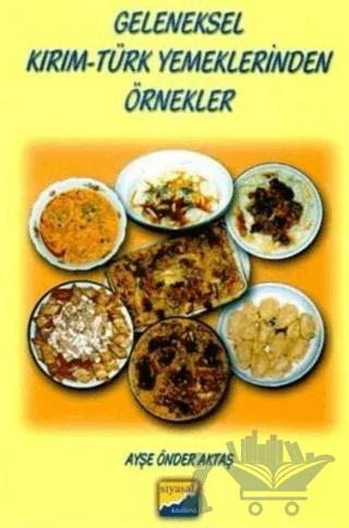 Geleneksel Kırım - Türk Yemeklerinden Örnekler