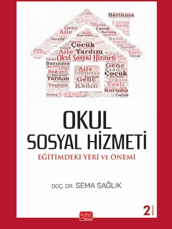 OKUL SOSYAL HİZMETİ: Eğitimdeki Yeri ve Önemi