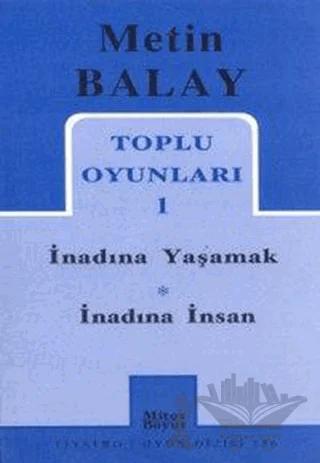 Toplu Oyunları 1 İnadına Yaşamak İnadına İnsan