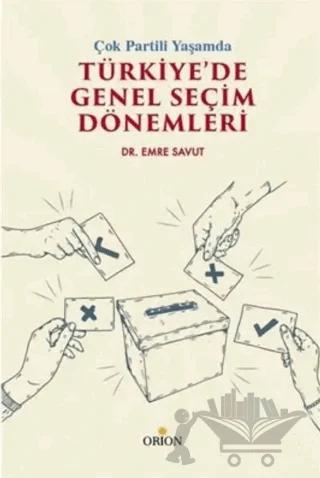 Çok Partili Yaşamda Türkiye’de Genel Seçim Dönemleri