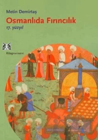 Osmanlıda Fırıncılık