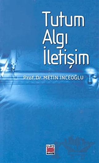 Tutum Algı İletişim