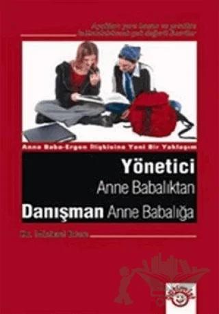 Yönetici Anne Babalıktan Danışman Anne Babalığa