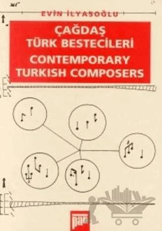 Çağdaş Türk Bestecileri Contemporary Turkish Composers