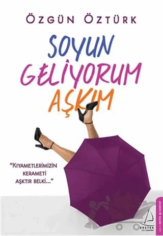 Soyun Geliyorum Aşkım – Özgün Öztürk – Destek Yayınları kitap kapağı