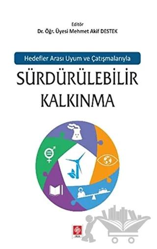 Hedefler Arası Uyum ve Çatışmalarıyla Sürdürülebilir Kalkınma