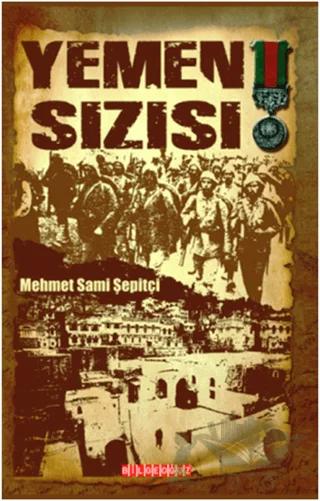 Yemen Sızısı – Mehmet Sami Şepitçi – Bilgeoğuz Yayınları kitap kapağı