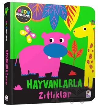 Neon Dostlarım – Hayvanlarla Zıtlıklar