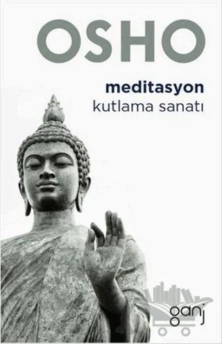 Meditasyon - Kutlama Sanatı