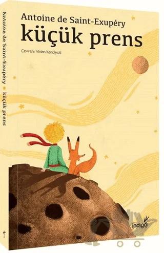 Küçük Prens – Antoine de Saint-Exupery – İndigo Çocuk kitap kapağı