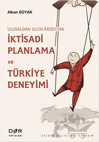 İktisadi Planlama ve Türkiye Deneyimi Ulusal’dan Uluslarüstü’ne