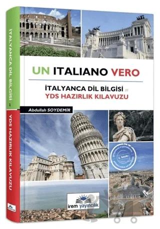 Un Italiano Vero - İtalyanca Dil Bilgisi YDS Hazırlık Kılavuzu