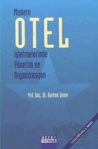Modern Otel İşletmelerinde Yönetim ve Organizasyon