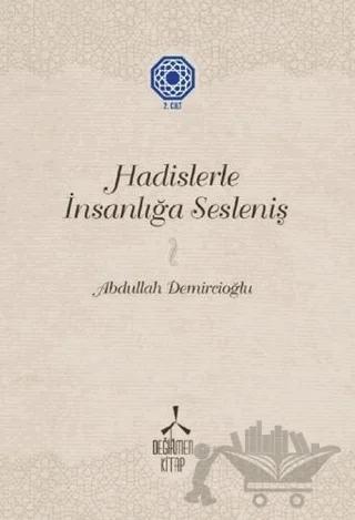 Hadislerle İnsanlığa Sesleniş - 2