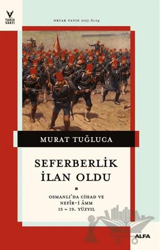 Seferberlik İlan Oldu