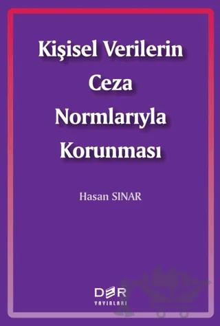 Kişisel Verilerin Ceza Normlarıyla Korunması
