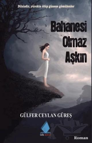 Bahanesi Olmaz Aşkın