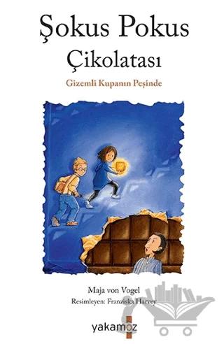 Şokus Pokus Çikolatası - Gizemli Kupanın Peşinde