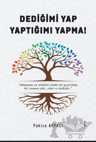 Dediğimi Yap, Yaptığımı Yapma