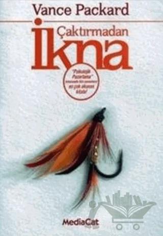 Çaktırmadan İkna