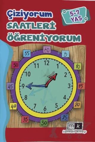 Çiziyorum Saatleri Öğreniyorum 5-7 Yaş