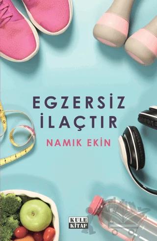 Egzersiz İlaçtır