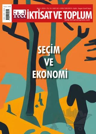 İktisat ve Toplum Dergisi 161. Sayı: Seçim ve Ekonomi