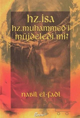 Hz. İsa Hz. Muhammed'i Müjdeledi mi?