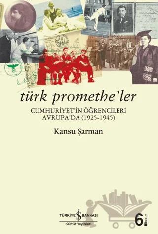 Türk Promethe’ler